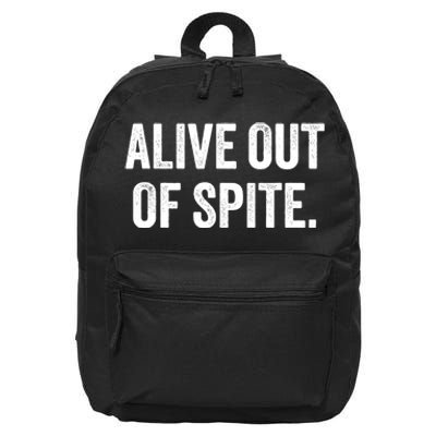 Alive Out Of Spite 16 in Basic Backpack