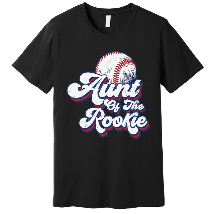 Aunt of Rookie 1st Birthday Baseball Theme Matching Party Premium T-Shirt