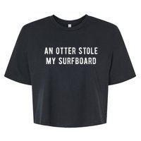 An Otter Stole My Surfboard Surfing Otter 841 Bella+Canvas Jersey Crop Tee