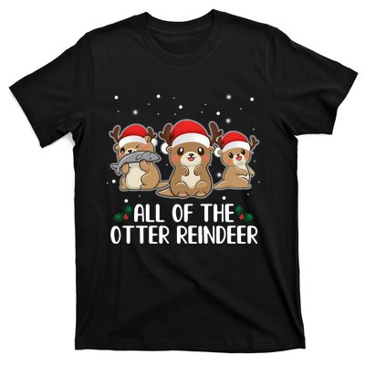 All Of The Otter Reindeer Christmas T-Shirt