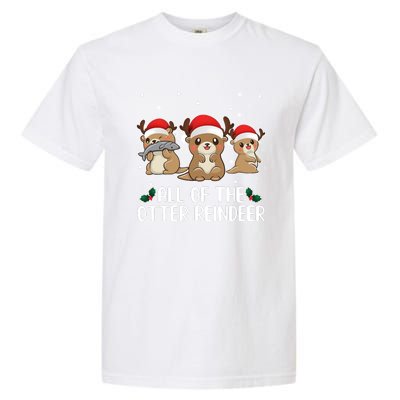 All Of The Otter Reindeer Christmas Garment-Dyed Heavyweight T-Shirt