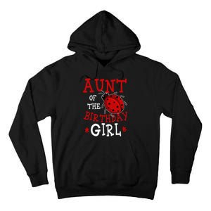 Aunt Of The Birthday Ladybug Bday Party Celebration Tall Hoodie