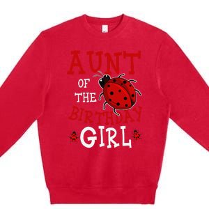 Aunt Of The Birthday Ladybug Bday Party Celebration Premium Crewneck Sweatshirt