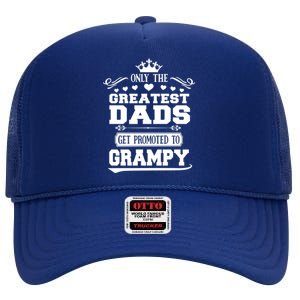 Awesome Only The Greatest Dads Get Promoted To Grampy Gift High Crown Mesh Back Trucker Hat