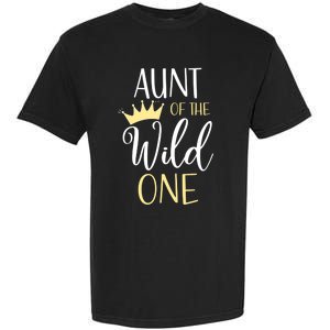 Aunt Of The Wild One First Birthday Matching Family Gift Garment-Dyed Heavyweight T-Shirt