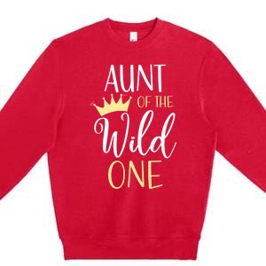 Aunt Of The Wild One First Birthday Matching Family Gift Premium Crewneck Sweatshirt