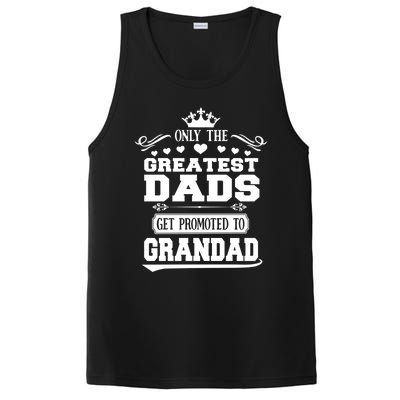 Awesome Only The Greatest Dads Get Promoted To Grandad Gift PosiCharge Competitor Tank