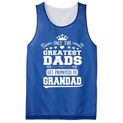 Awesome Only The Greatest Dads Get Promoted To Grandad Gift Mesh Reversible Basketball Jersey Tank