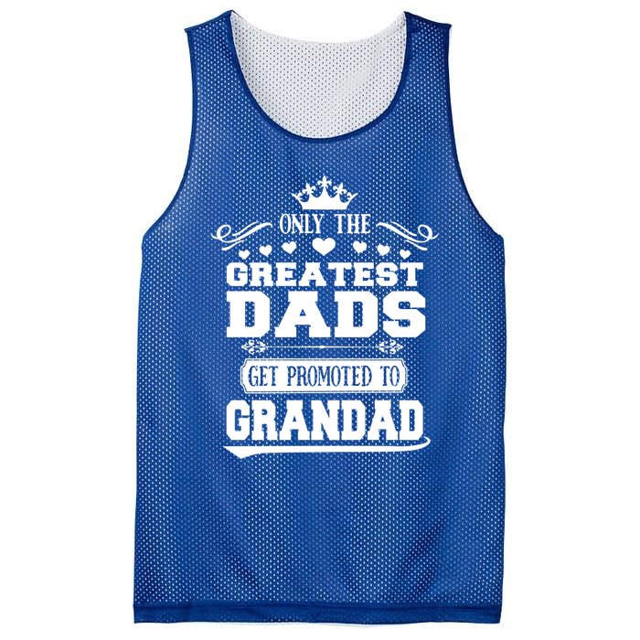 Awesome Only The Greatest Dads Get Promoted To Grandad Gift Mesh Reversible Basketball Jersey Tank