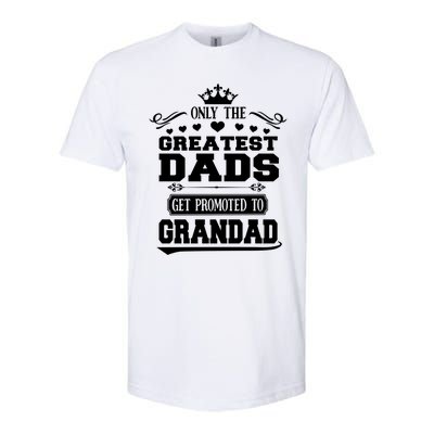 Awesome Only The Greatest Dads Get Promoted To Grandad Gift Softstyle® CVC T-Shirt