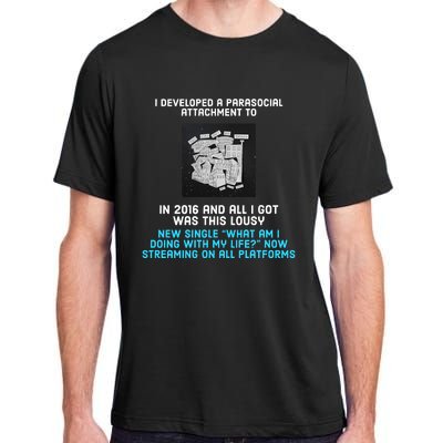 Apes Of The State I Developed A Parasocial Attachment To In 2016 And All I Got W Adult ChromaSoft Performance T-Shirt