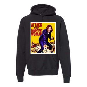 Attack Of The Competent Woman Kamala Harris Premium Hoodie