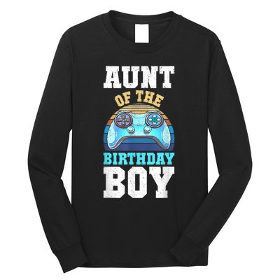 Aunt Of The Birthday Boy Matching Video Gamer Birthday Party Long Sleeve Shirt