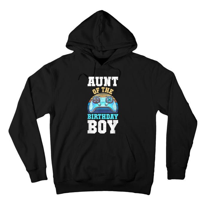 Aunt Of The Birthday Boy Matching Video Gamer Birthday Party Tall Hoodie