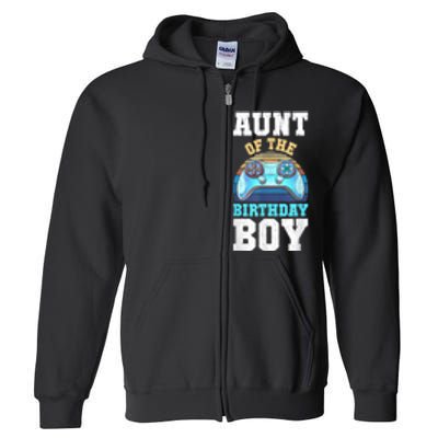 Aunt Of The Birthday Boy Matching Video Gamer Birthday Party Full Zip Hoodie