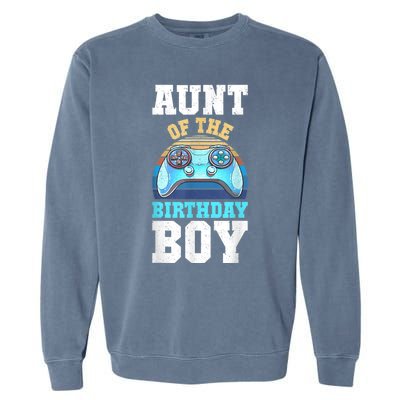 Aunt Of The Birthday Boy Matching Video Gamer Birthday Party Garment-Dyed Sweatshirt