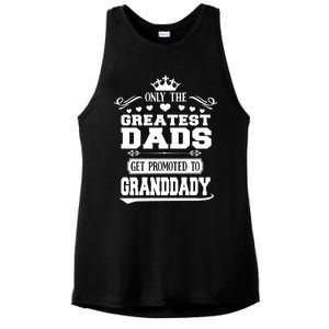 Awesome Only The Greatest Dads Get Promoted To Granddady Cute Gift Ladies PosiCharge Tri-Blend Wicking Tank