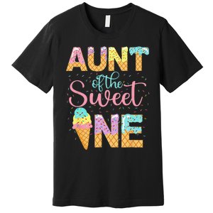 Aunt Of The Sweet One 1st Birthday Ice Cream Lovers Premium T-Shirt