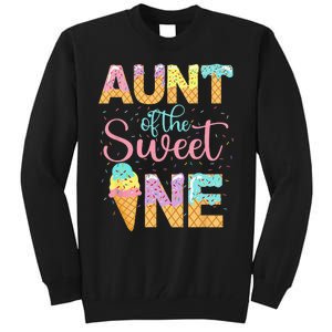 Aunt Of The Sweet One 1st Birthday Ice Cream Lovers Tall Sweatshirt