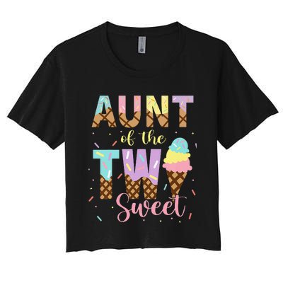 Aunt Of The Two Sweet Birthday Ice Cream Two Year old Women's Crop Top Tee