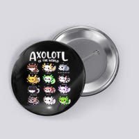 Axolotls Of The World Kawaii Types Of Axolotl Fish Amphibian Button