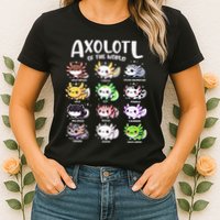 Axolotls Of The World Kawaii Types Of Axolotl Fish Amphibian Womens T-Shirt
