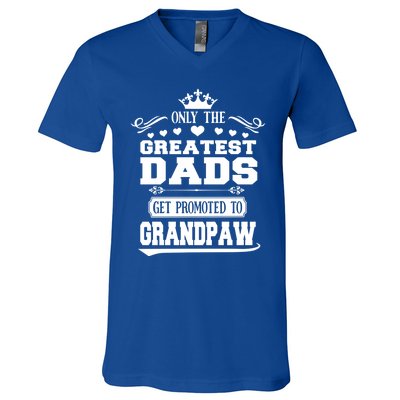 Awesome Only The Greatest Dads Get Promoted To Grandpaw Gift V-Neck T-Shirt