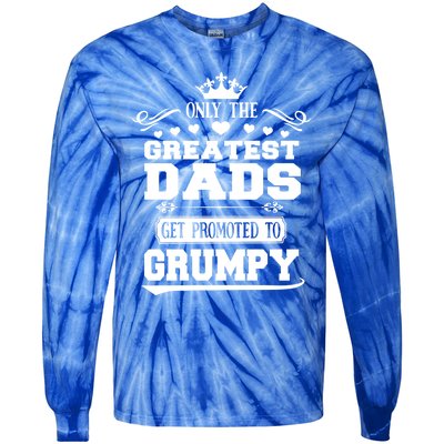 Awesome Only The Greatest Dads Get Promoted To Grumpy Great Gift Tie-Dye Long Sleeve Shirt