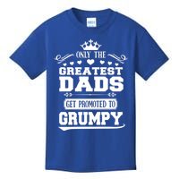 Awesome Only The Greatest Dads Get Promoted To Grumpy Great Gift Kids T-Shirt