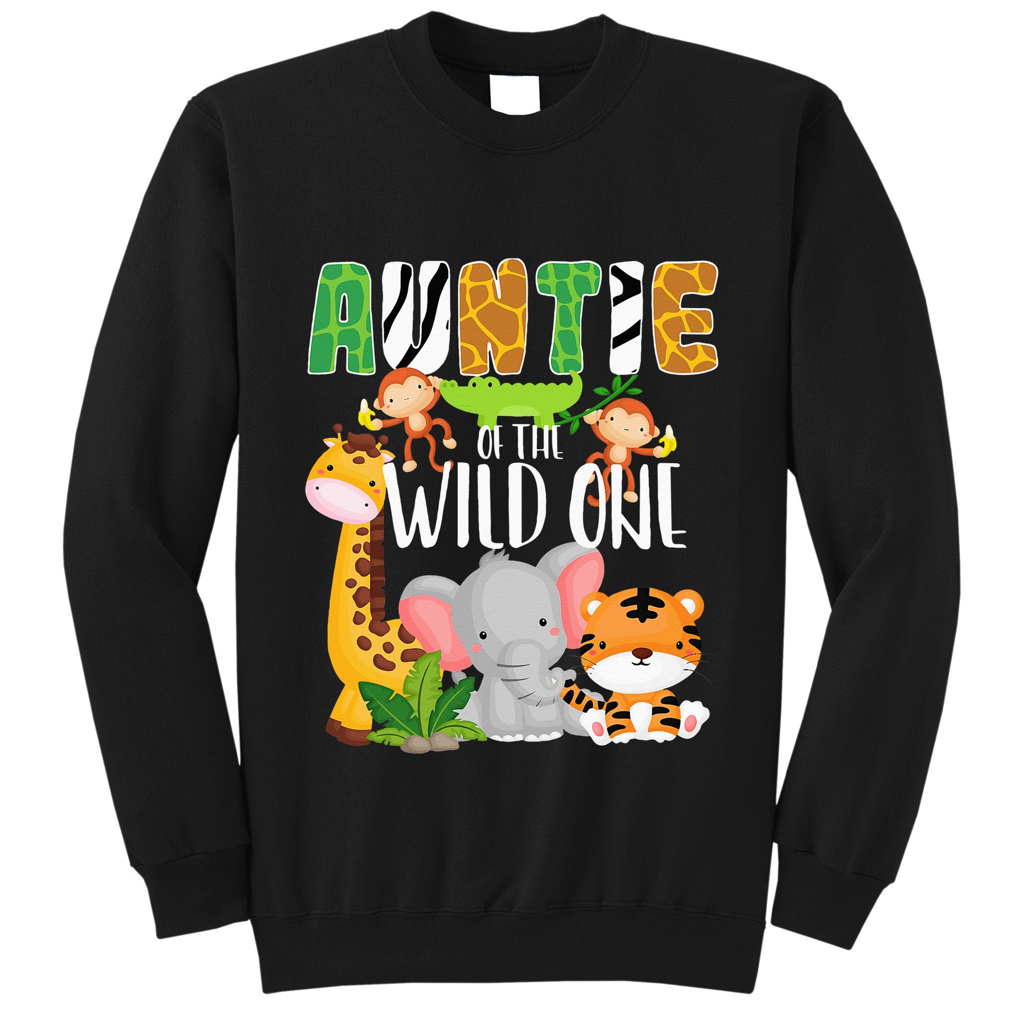 Auntie of the Wild One Zoo Theme Birthday Safari Animals Tall Sweatshirt
