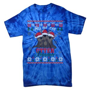 All Of The Otter Reindeer Christmas Funny Cute Ugly Sweater Gift Tie-Dye T-Shirt