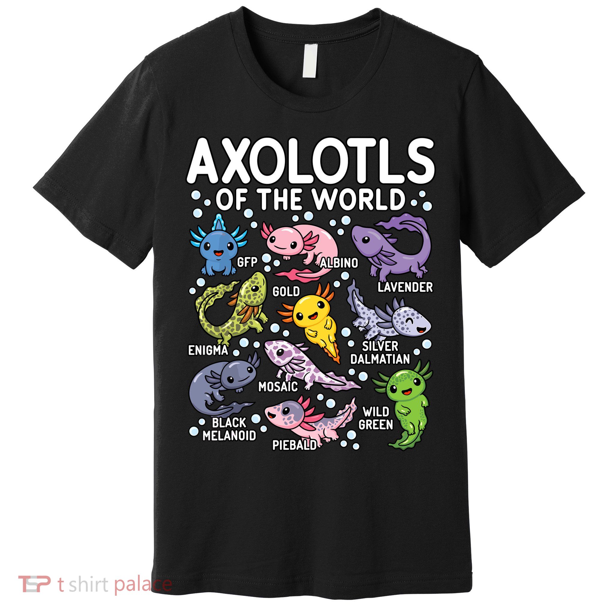 Axolotls Of The World Cute Kawaii Axolotl Premium T-Shirt