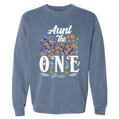 Aunt Of The Wild One 1st Birthday Sunflower First Thing Gift Garment-Dyed Sweatshirt