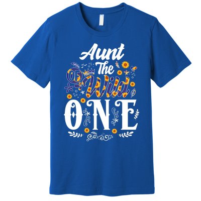 Aunt Of The Wild One 1st Birthday Sunflower First Thing Gift Premium T-Shirt