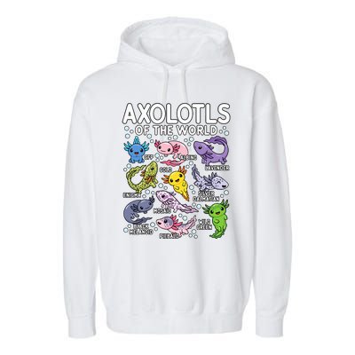 Axolotls Of The World Cute Kawaii Axolotl  Garment-Dyed Fleece Hoodie