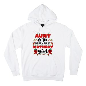 Aunt Of The Berry First Birthday Girl Hoodie