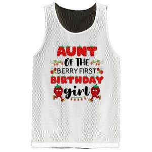 Aunt Of The Berry First Birthday Girl Mesh Reversible Basketball Jersey Tank