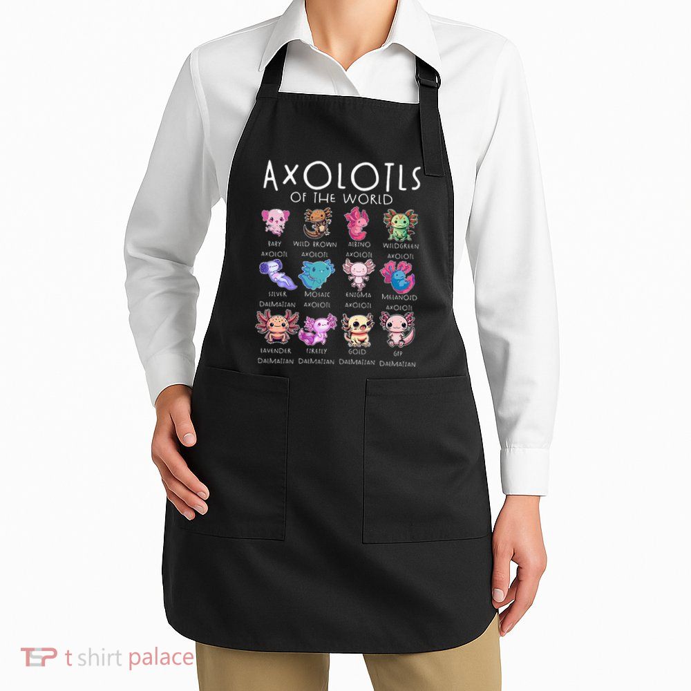 Axolotls Of The World Funny Kawaii Axolotls Girls Apron
