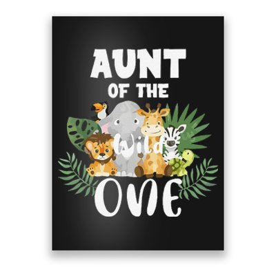 Aunt Of The Wild One 1st Birthday Safari Family Matching Poster