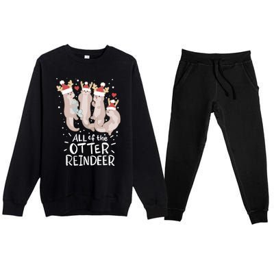 All Of The Otter Reindeer Funny Christmas Gift Premium Crewneck Sweatsuit Set