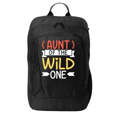 Aunt Of The Wild One 'S First Birthday Party Family Gift City Backpack