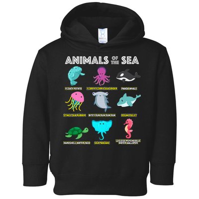 Animals Of The World Sea Creatures Funny Ocean Humor Meme Toddler Hoodie