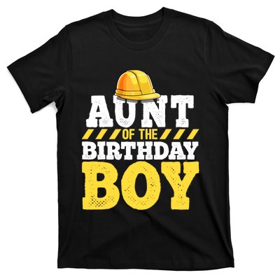 Aunt of the Birthday Boy Construction Birthday Party T-Shirt