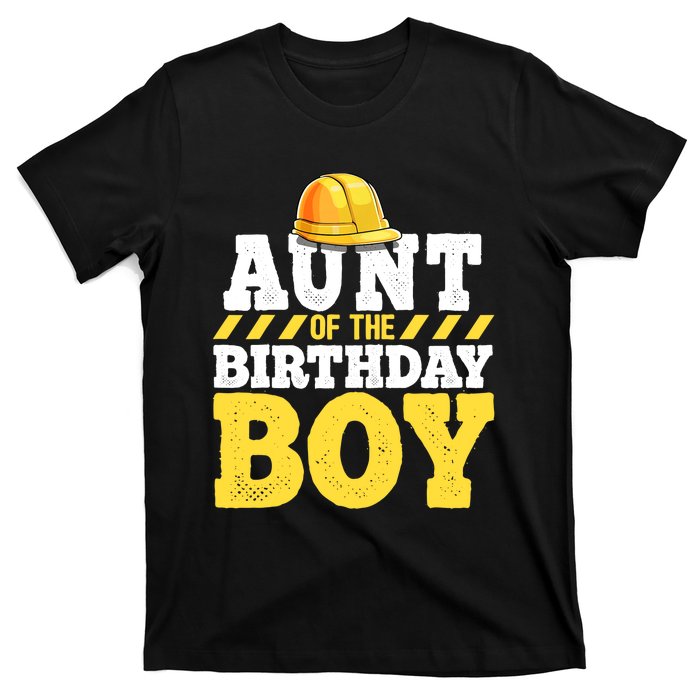 Aunt of the Birthday Boy Construction Birthday Party T-Shirt