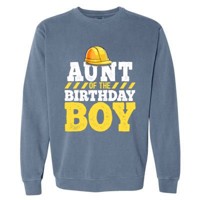 Aunt of the Birthday Boy Construction Birthday Party Garment-Dyed Sweatshirt