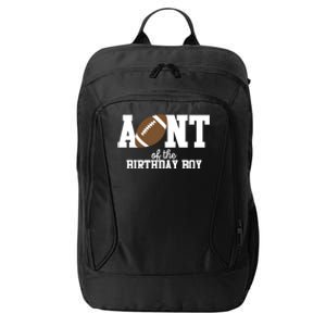 Aunt Of The Birthday Football Lover First Birthday Party Gift City Backpack