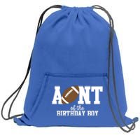 Aunt Of The Birthday Football Lover First Birthday Party Gift Sweatshirt Cinch Pack Bag