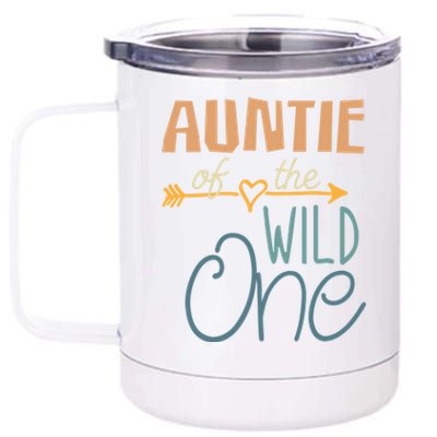 Auntie Of The Wild One For Best Aunt Ever Gift 12 oz Stainless Steel Tumbler Cup