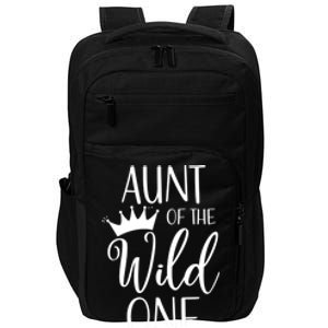 Aunt Of The Wild One First Birthday Matching Family Gift Impact Tech Backpack