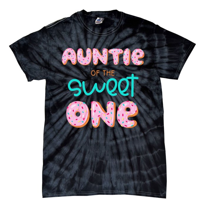 Auntie of The Sweet One First Birthday Matching Family Donut Tie-Dye T-Shirt